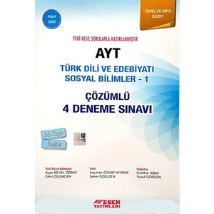Esen Yayınları AYT Çözümlü 4 Deneme Türk Dili ve Edebiyatı Sosyal Bilimler 1 Mavi Seri