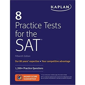 Kaplan Publishing 8 Practice Tests For The Sat: 1200 + Sat Practice Questions