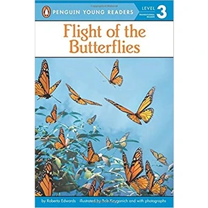 The Flight Of The Butterflies (Young Readers, Level 3)