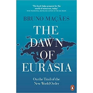 The Dawn Of Eurasia: On The Trail Of New World Order