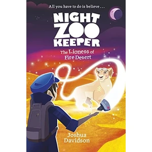 Night Zookeeper: The Lioness Of Fire Desert