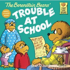 The Berenstain Bears: Trouble At School