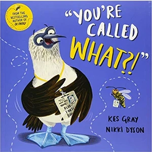 You'Re Called What?