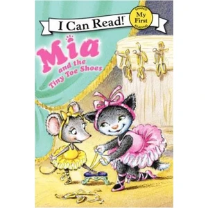 Mia And The Tiny Toe Shoes (I Can Read)