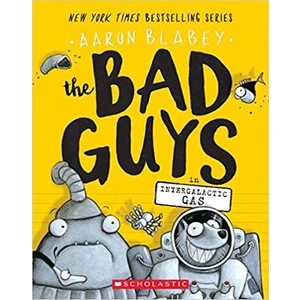 The Bad Guys 5: The Bad Guys In Intergalactic Gas
