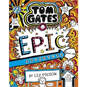 Tom Gates Epic Adventure
