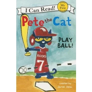 Pete The Cat: Play Ball (I Can Read)