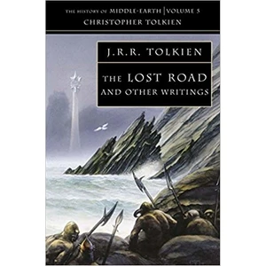 The Lost Road And Other Writings