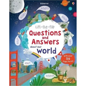 Lift The Flap Questions And Answers About Our World