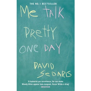 Me Talk Pretty One Day