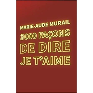 3000 Façons De Dire Je T’Aime