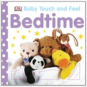 Bedtime (Baby Touch And Feel Book)