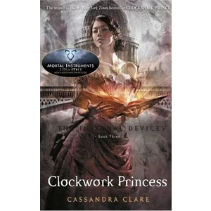 The Clockwork Princess (Infernal Devices 3)