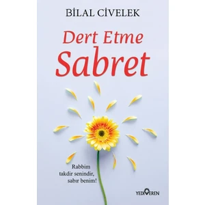 Dert Etme Sabret - Bilal Civelek