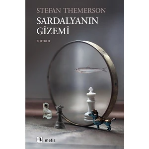 Sardalyanın Gizemi -  Stefan Themerson