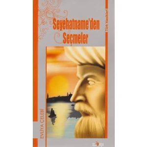 Seyehatnameden Seçmeler-Türk Klasikleri - Evliya Çelebi