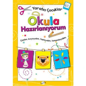 Yaratıcı Çocuklar Okula Hazırlanıyorum 6 Yaş