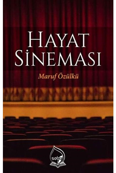 Hayat Sineması - Maruf Özülkü