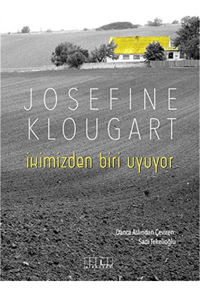 İkimizden Biri Uyuyor-Josefine Klougart