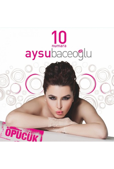 Aysu Baçeoğlu ‎- 10 Numara / Öpücük CD