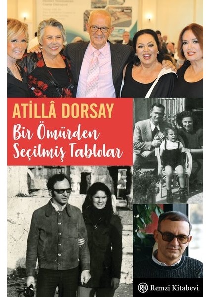 Bir Ömürden Seçilmiş Tablolar - Atilla Dorsay