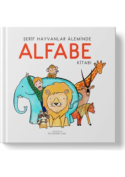 Şerif Hayvanlar Aleminde Alfabe Kitabı / İlk Kitabım