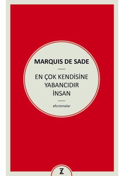 En Çok Kendisine Yabancıdır İnsan