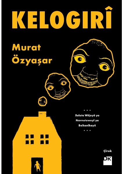 Kelogırî - Murat Özyaşar