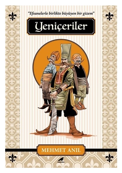 Yeniçeriler - Mehmet Anıl