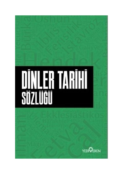 Dinler Tarihi Sözlüğü  - Ahmet Murat Seyrek