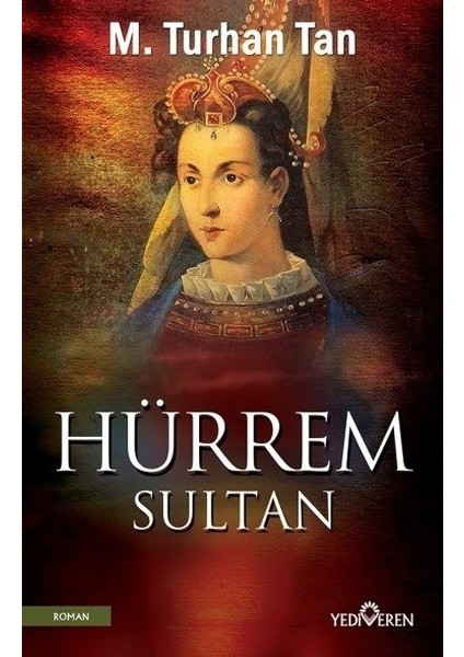 Hürrem Sultan  - M.Turhan Tan