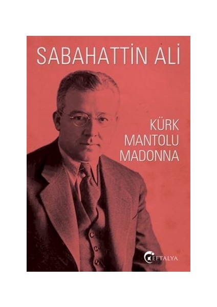 Kürk Mantolu Madonna  - Sabahattin Ali