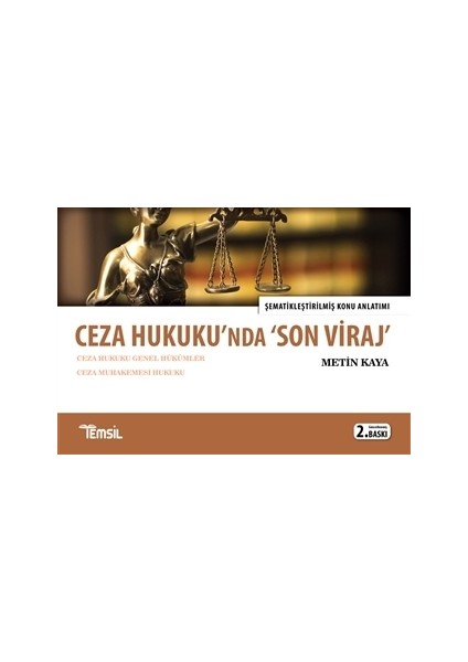Ceza Hukukunda ‘Son Viraj’ - Metin Kaya