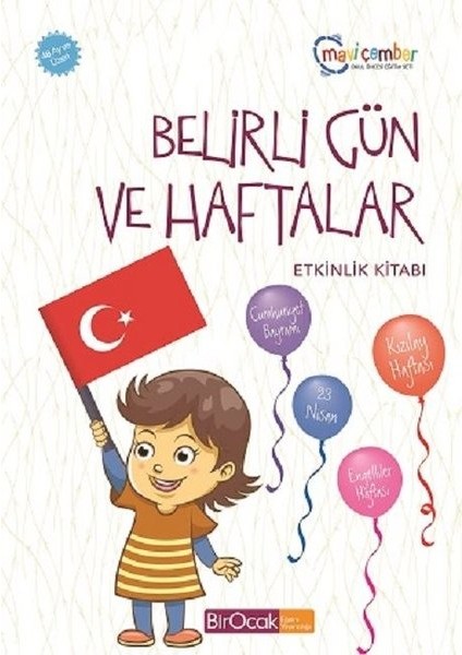 Belirli Gün Ve Haftalar Etkinlik Kitabı - Mavi Çember (48 Ay Ve Üzeri / Spiralli) - Fatma İşler