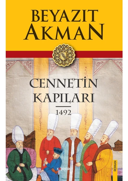 Cennetin Kapıları 1492 - Beyazıt Akman