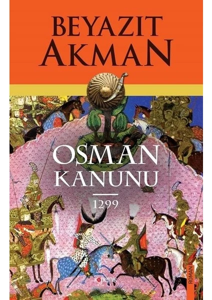 Osman Kanunu1299 - Beyazıt Akman