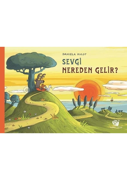 Sevgi Nereden Gelir? - Daniela Kulot