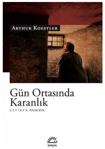 Gün Ortasında Karanlık - Arthur Koestler