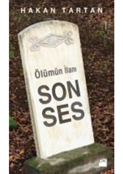 Ölümün İlanı: Son Ses