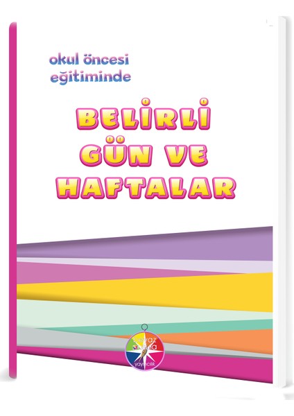 Beyaz Pusula Yayıncılık Okul Öncesi Eğitiminde Belirli Gün ve Haftalar