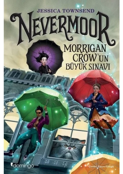 Nevermoor Morrigan Crow’un Büyük Sınavı - Jessica Townsend