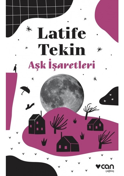 Aşk İşaretleri - Latife Tekin