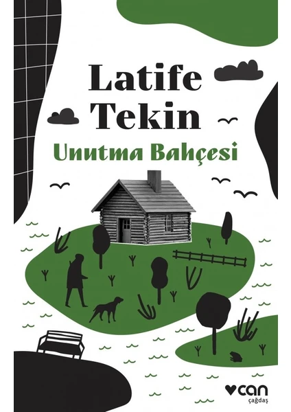 Unutma Bahçesi - Latife Tekin