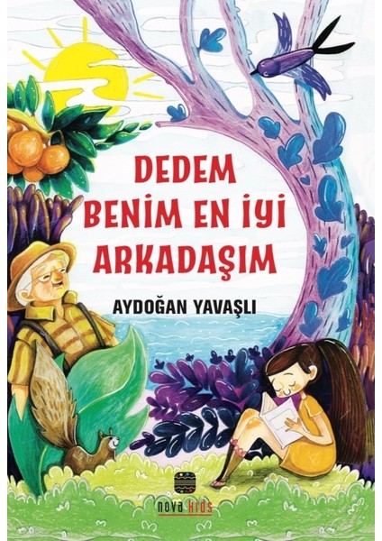 Dedem Benim En İyi Arkadaşım - Aydoğan Yavaşlı