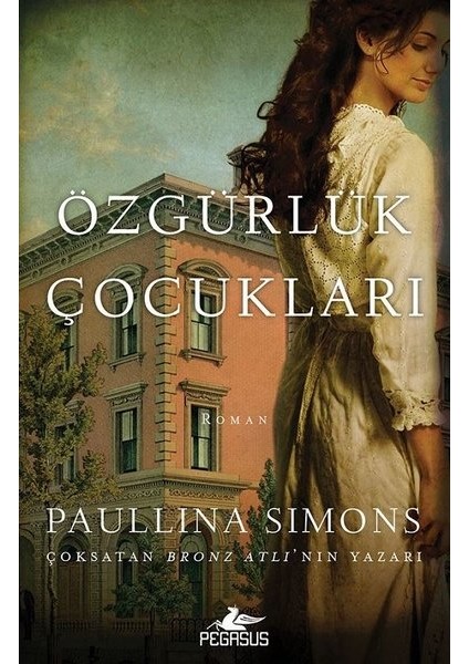 Özgürlük Çocukları - Paullina Simons