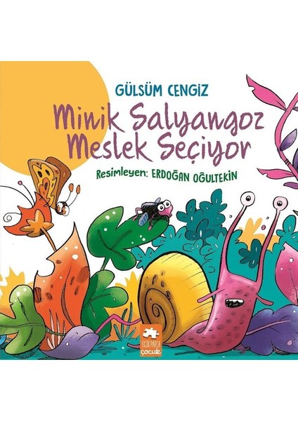 Minik Salyangoz Meslek Seçiyor - Gülsüm Cengiz