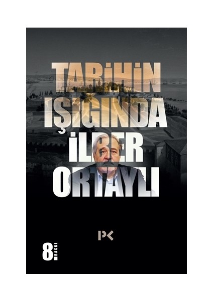 Tarihin Işığında - İlber Ortaylı