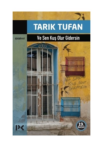 Ve Sen Kuş Olur Gidersin - Tarık Tufan