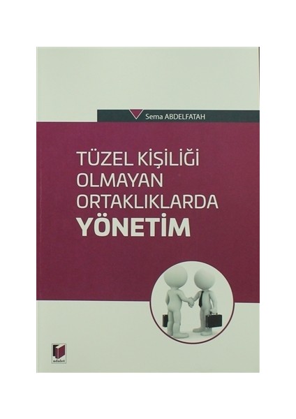 Tüzel Kişiliği Olmayan Ortaklıklarda Yönetim - Sema Abdelfatah
