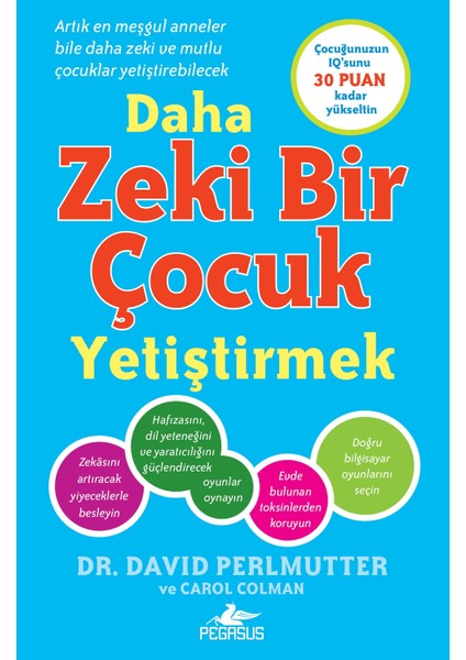 Daha Zeki Bir Çocuk Yetiştirmek - David Perlmutter